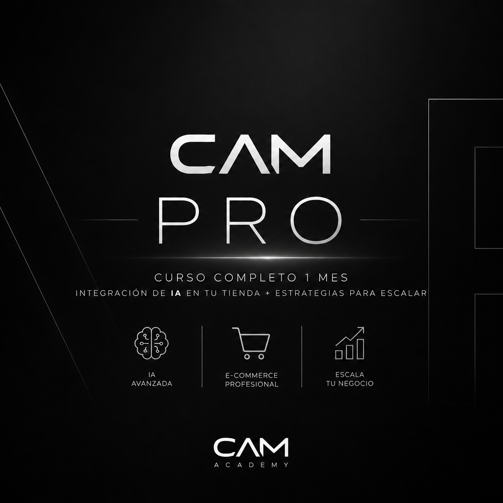 Portada del curso CAM PRO: construye, automatiza y escala tu tienda con IA